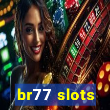 br77 slots